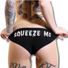 "Squeeze me" Panties