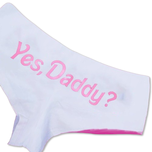 "Yes Daddy" Panties