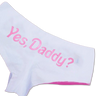 "Yes Daddy" Panties