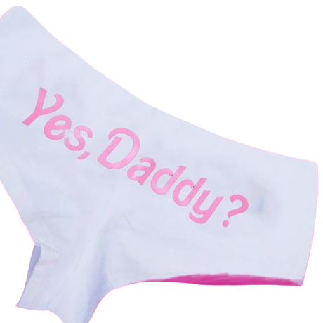 "Yes Daddy" Panties