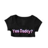 "Yes Daddy" Short-sleeve Crop Top