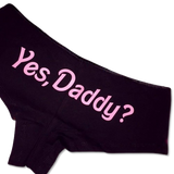 "Yes Daddy" Panties